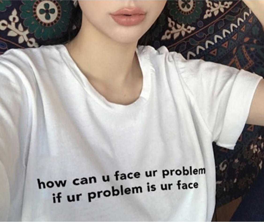 Face your problems t shirt